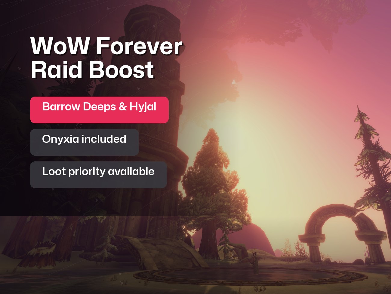 WoW Forever Raid Boost: Barrow Deeps, Hyjal Summit, Onyxia: Pre-order